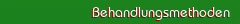 Behandlungsmethoden